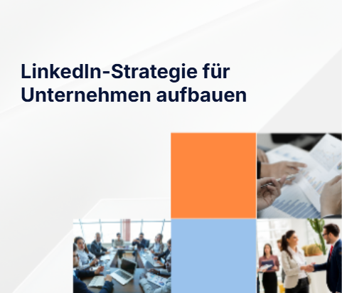 LinkedIn-Strategie für Unternehmen aufbauen